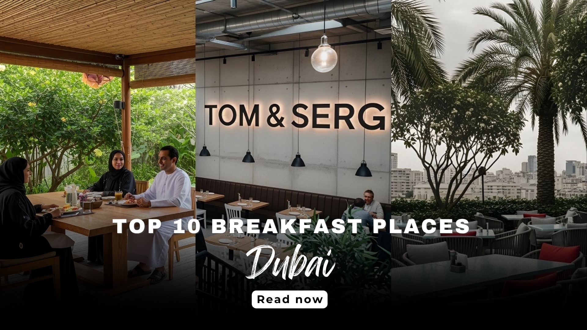 Top 10 Breakfast Places In Dubai To Start Your Day Right